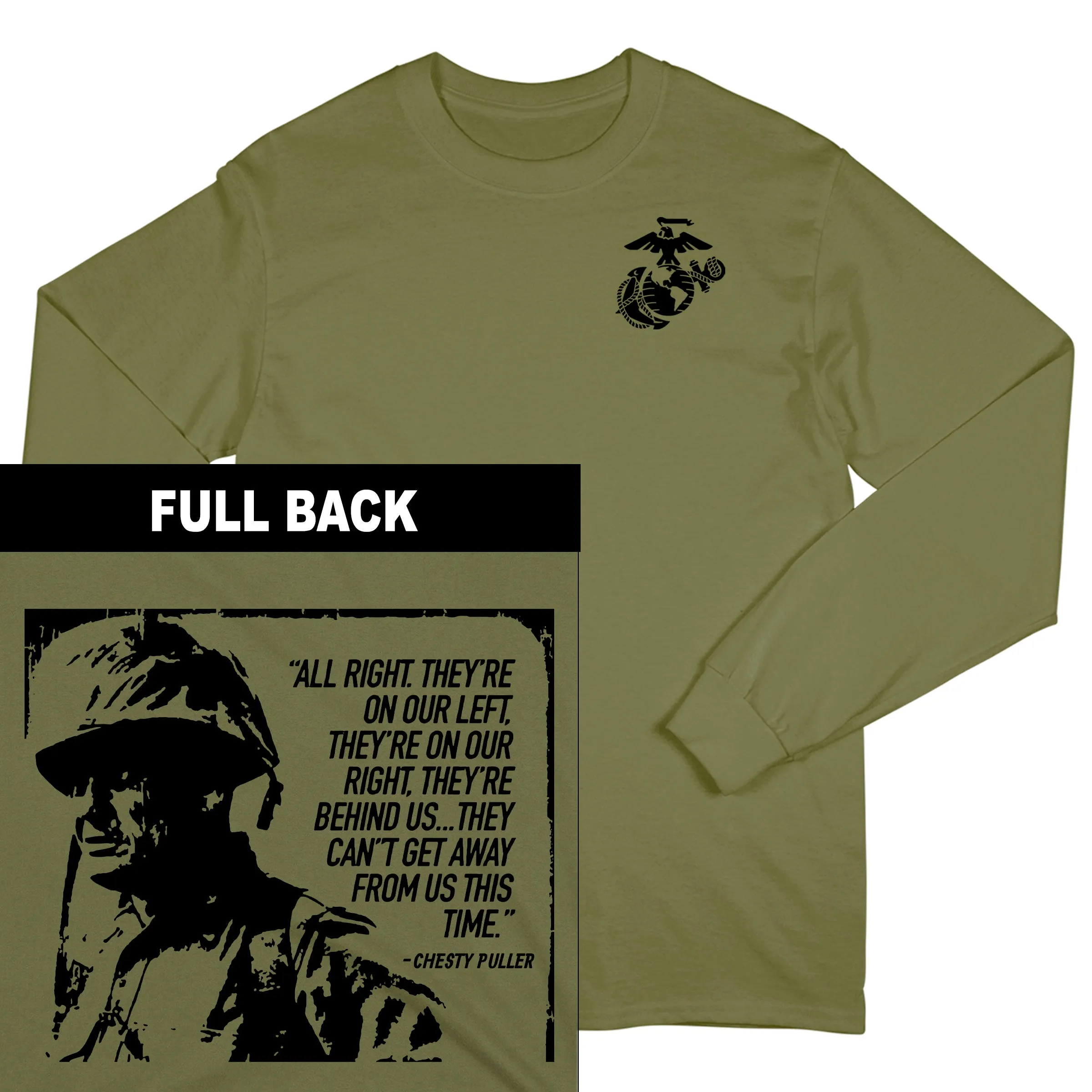 Chesty Puller Quote Long Sleeve Tee