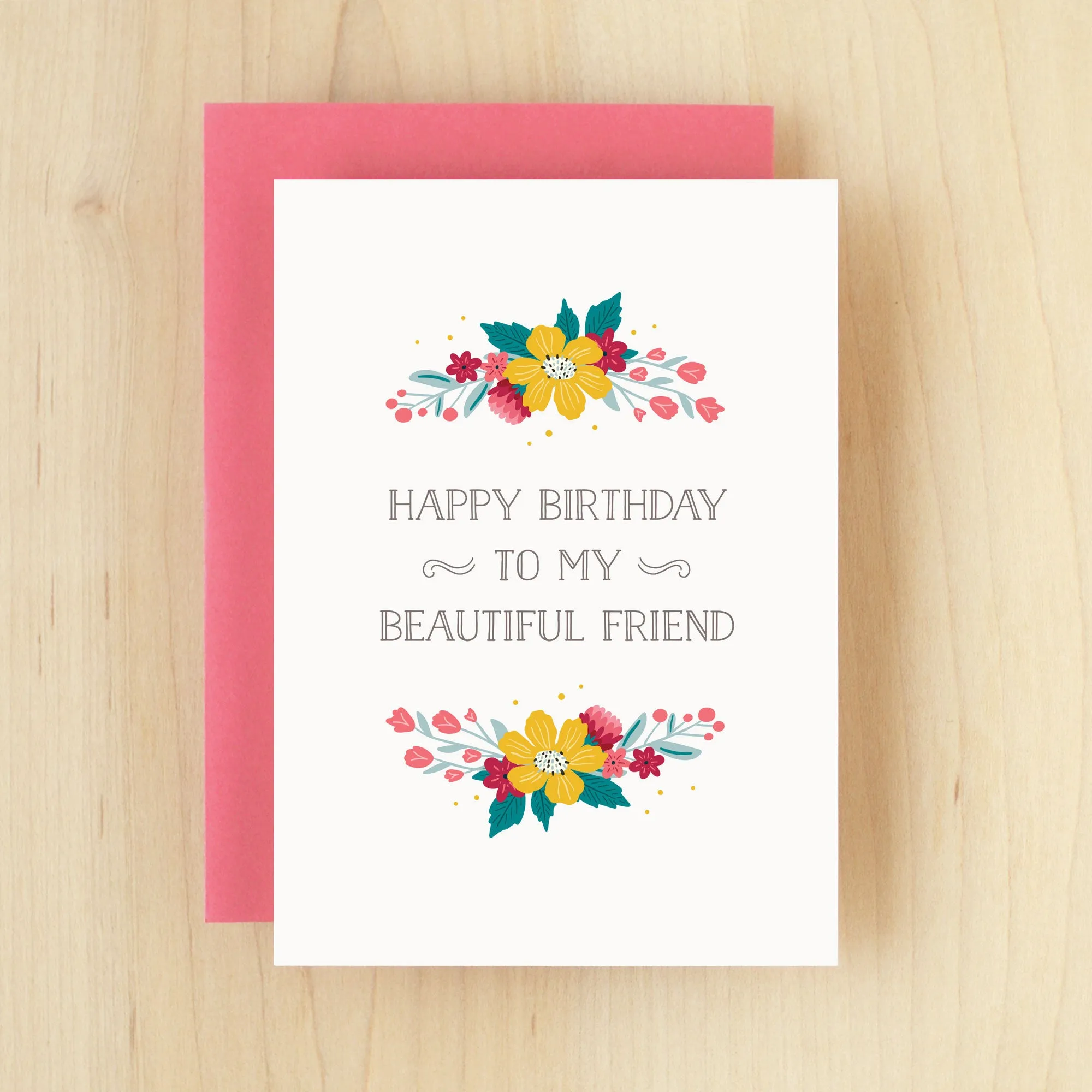 "Happy Birthday to my beautiful friend" Beautiful Birthday Greeting Card #277